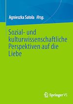 Download this eBook Sozial- und kulturwissenschaftliche Perspektiven auf die Liebe