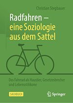 Télécharger le livre :  Radfahren – eine Soziologie aus dem Sattel