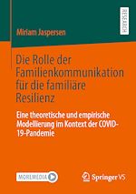 Download this eBook Die Rolle der Familienkommunikation für die familiäre Resilienz