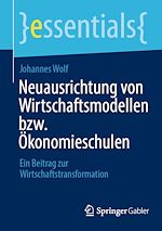 Télécharger le livre :  Neuausrichtung von Wirtschaftsmodellen bzw. Ökonomieschulen