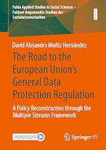 Télécharger le livre :  The Road to the European Union's General Data Protection Regulation
