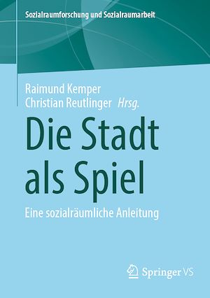 Téléchargez le livre :  Die Stadt als Spiel
