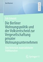 Download this eBook Die Berliner Wohnungspolitik und der Volksentscheid zur Vergesellschaftung privater Wohnungsunternehmen