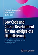 Télécharger le livre :  Low Code und Citizen Development für eine erfolgreiche Digitalisierung