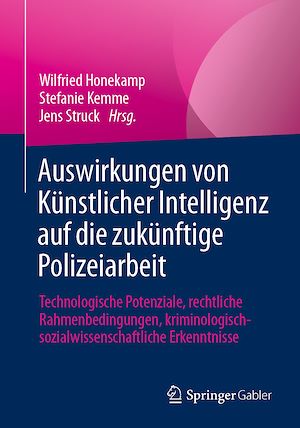 Téléchargez le livre :  Auswirkungen von Künstlicher Intelligenz auf die zukünftige Polizeiarbeit