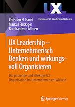 Télécharger le livre :  UX Leadership - Unternehmerisch Denken und wirkungsvoll Organisieren