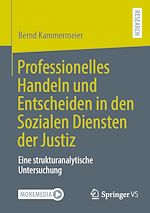 Download this eBook Professionelles Handeln und Entscheiden in den Sozialen Diensten der Justiz