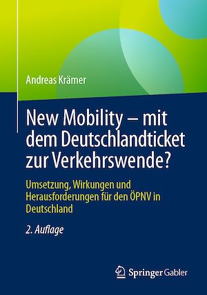 Téléchargez le livre :  New Mobility – mit dem Deutschlandticket zur Verkehrswende?