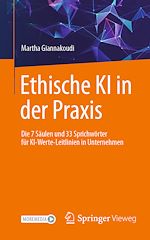 Télécharger le livre :  Ethische KI in der Praxis. Die 7 Säulen und 33 Sprichwörter für KI-Werte-Leitlinien in Unternehmen