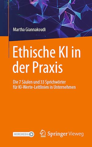 Téléchargez le livre :  Ethische KI in der Praxis. Die 7 Säulen und 33 Sprichwörter für KI-Werte-Leitlinien in Unternehmen