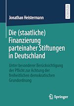 Télécharger le livre :  Die (staatliche) Finanzierung parteinaher Stiftungen in Deutschland