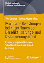 Télécharger le livre :  Psychische Belastungen bei Klient*innen der Deradikalisierungs- und Distanzierungsarbeit