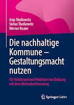 Télécharger le livre :  Die nachhaltige Kommune – Gestaltungsmacht nutzen