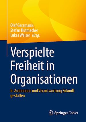 Téléchargez le livre :  Verspielte Freiheit in Organisationen