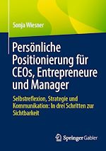 Télécharger le livre :  Persönliche Positionierung für CEOs, Entrepreneure und Manager