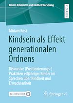 Download this eBook Kindsein als Effekt generationalen Ordnens
