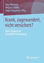Télécharger le livre :  Krank, zugewandert, nicht versichert?