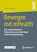 Télécharger le livre :  Bewegen mit mHealth