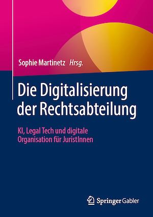 Téléchargez le livre :  Die Digitalisierung der Rechtsabteilung