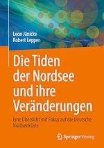 Télécharger le livre :  Die Tiden der Nordsee und ihre Veränderungen