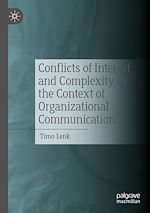 Télécharger le livre :  Conflicts of Interest and Complexity in the Context of Organizational Communication