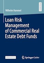 Télécharger le livre :  Loan Risk Management of Commercial Real Estate Debt Funds