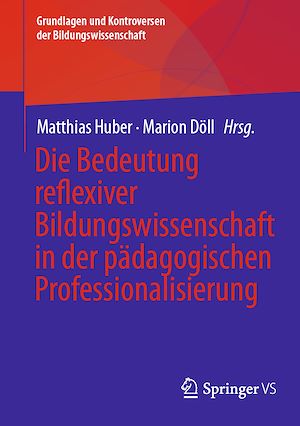 Téléchargez le livre :  Die Bedeutung reflexiver Bildungswissenschaft in der pädagogischen Professionalisierung