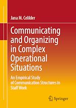 Télécharger le livre :  Communicating and Organizing in Complex Operational Situations