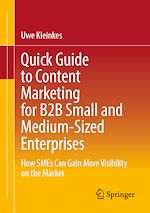 Télécharger le livre :  Quick Guide to Content Marketing for B2B Small and Medium-Sized Enterprises