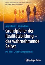 Télécharger le livre :  Grundpfeiler der Realitätsbildung – das wahrnehmende Selbst