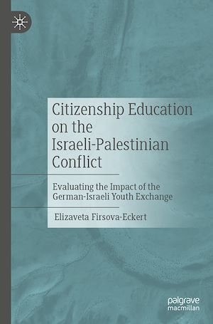 Téléchargez le livre :  Citizenship Education on the Israeli-Palestinian Conflict