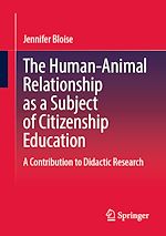 Télécharger le livre :  The Human-Animal Relationship as a Subject of Citizenship Education
