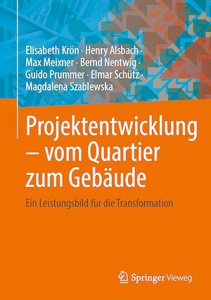Téléchargez le livre :  Projektentwicklung – vom Quartier zum Gebäude