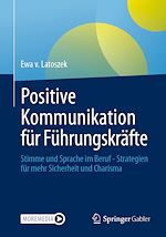 Télécharger le livre :  Positive Kommunikation für Führungskräfte