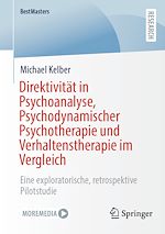 Télécharger le livre :  Direktivität in Psychoanalyse, Psychodynamischer Psychotherapie und Verhaltenstherapie im Vergleich