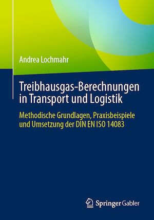 Téléchargez le livre :  Treibhausgas-Berechnungen in Transport und Logistik
