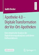 Télécharger le livre :  Apotheke 4.0 – Digitale Transformation der Vor-Ort-Apotheken