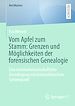 Télécharger le livre :  Vom Apfel zum Stamm: Grenzen und Möglichkeiten der forensischen Genealogie