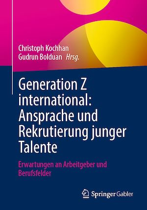Téléchargez le livre :  Generation Z international: Ansprache und Rekrutierung junger Talente