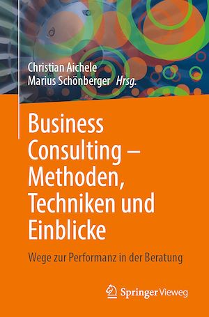Téléchargez le livre :  Business Consulting – Methoden, Techniken und Einblicke