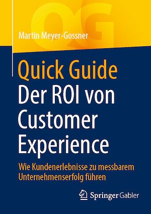 Téléchargez le livre :  Quick Guide Der ROI von Customer Experience
