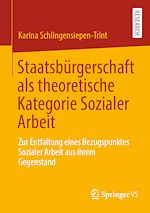 Télécharger le livre :  Staatsbürgerschaft als theoretische Kategorie Sozialer Arbeit