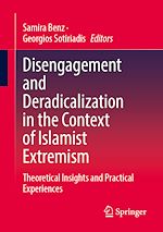 Télécharger le livre :  Disengagement and Deradicalization in the Context of Islamist Extremism