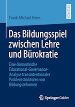 Télécharger le livre :  Das Bildungsspiel zwischen Lehre und Bürokratie