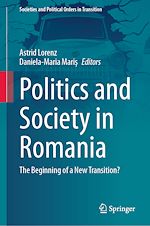 Télécharger le livre :  Politics and Society in Romania