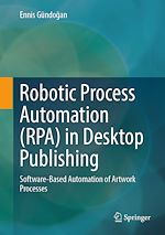 Télécharger le livre :  Robotic Process Automation (RPA) in Desktop Publishing