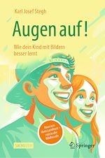 Télécharger le livre :  Augen auf! Wie dein Kind mit Bildern besser lernt