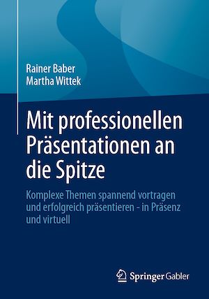 Téléchargez le livre :  Mit professionellen Präsentationen an die Spitze