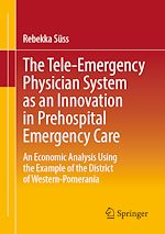 Télécharger le livre :  The Tele-Emergency Physician System as an Innovation in Prehospital Emergency Care