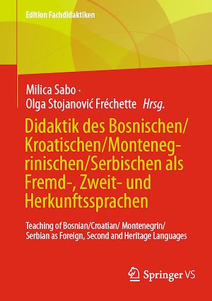Téléchargez le livre :  Didaktik des Bosnischen/Kroatischen/Montenegrinischen/Serbischen als Fremd-, Zweit- und Herkunftssprachen